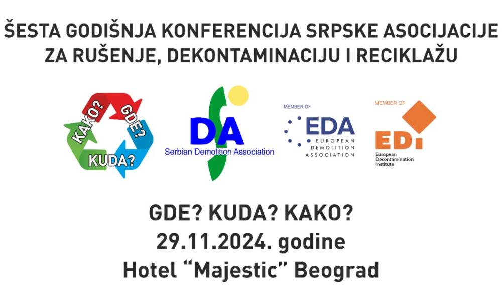 Šesta godišnja konferencija Srpske asocijacije za rušenje, dekontaminaciju i reciklažu