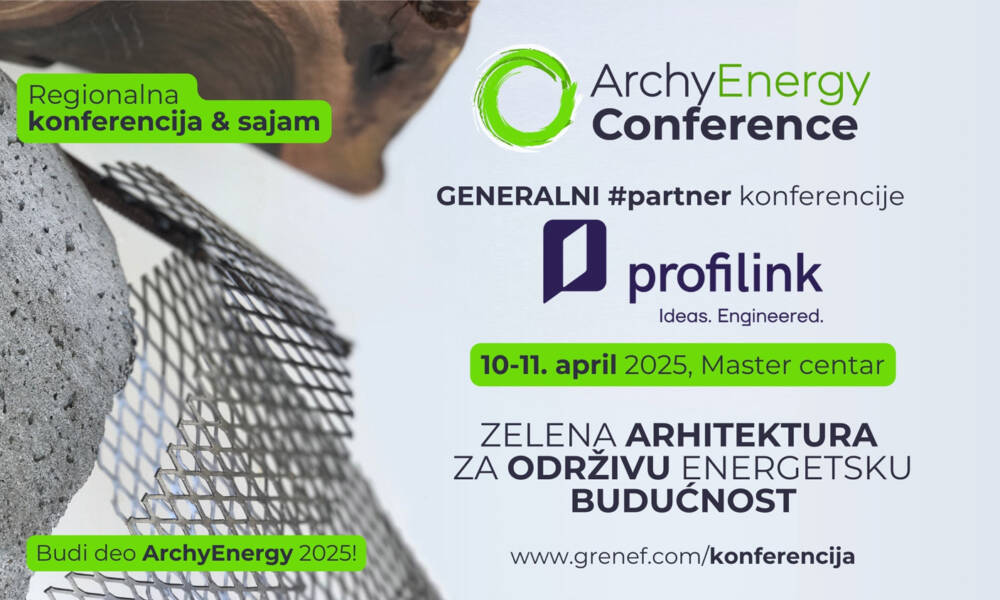 Generalni partner Profilink Stručne konferencije i sajma ArchyEnergy 2025