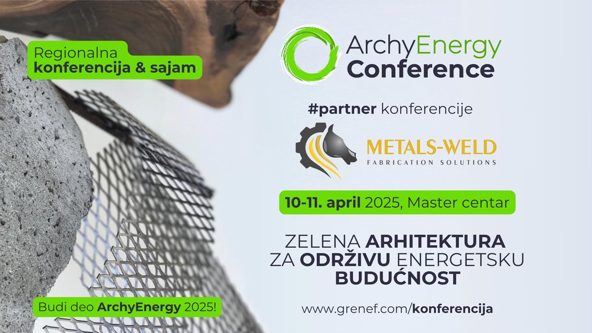 Metals Weld: Moderni fasadni i ogradni sistemi na ArchyEnergy 2025